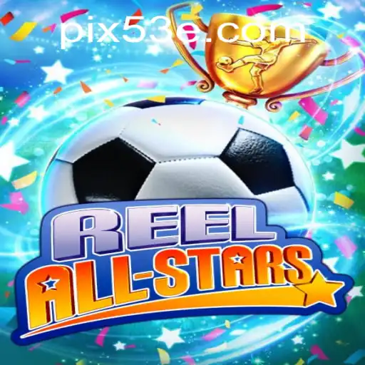 ReelAllStars: Mergulhe no Universo de Diversão com o 53E.COM